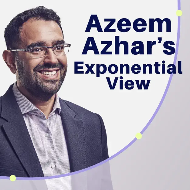 Azeem Azhar's Exponential View podcast cover art
