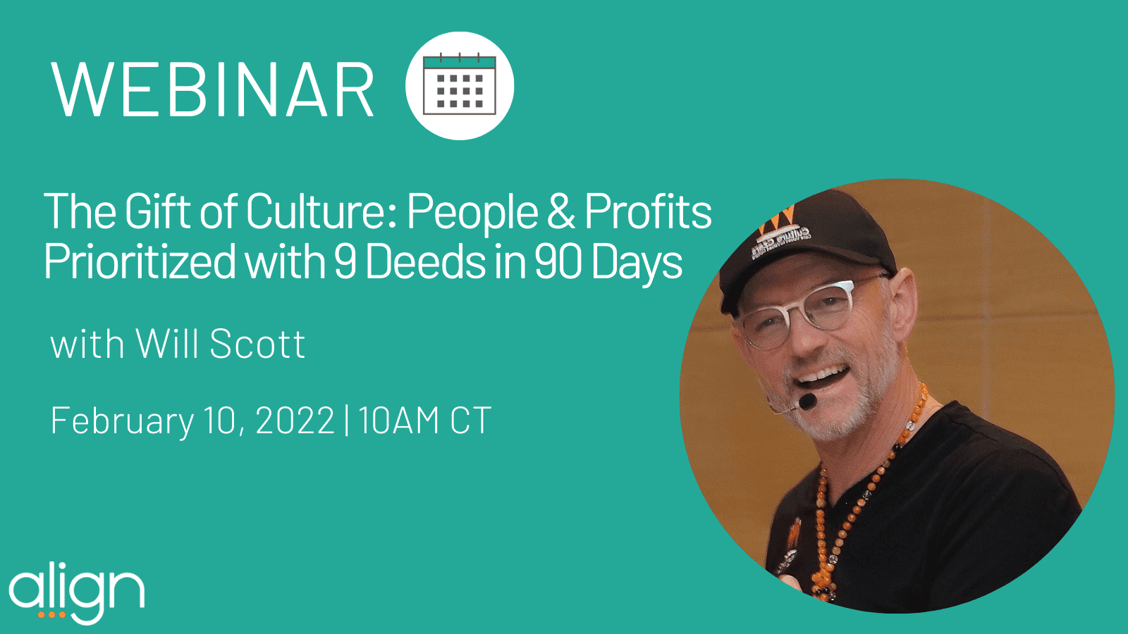 Webinar Recap – The Gift of Culture: People & Profits Prioritized with 9 Deeds in 90 Days