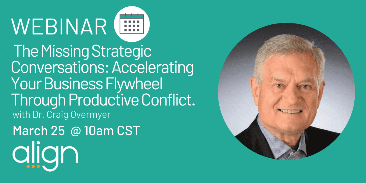 Webinar Recap: "The Missing Strategic Conversations" with Dr. Craig Overmyer